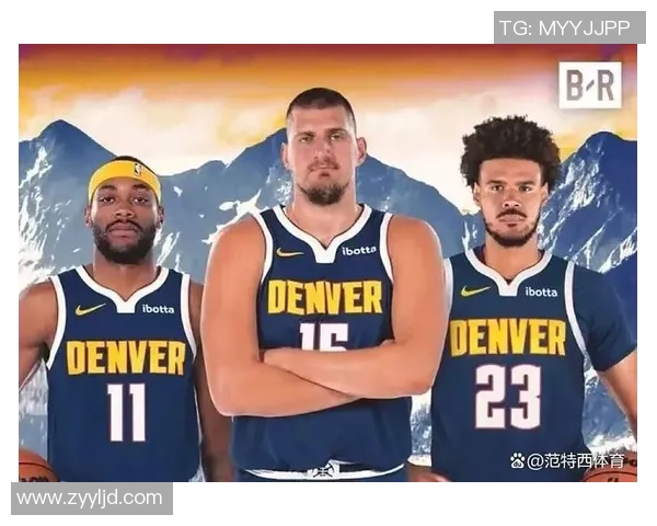 丹佛掘金崛起之路：探索球队历史、核心球员与未来发展趋势